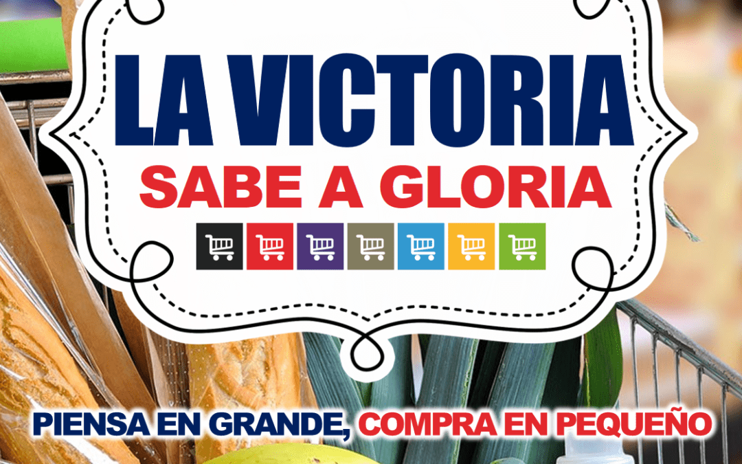 «LA VICTORIA SABE A GLORIA» | Campaña de Fomento del Comercio Local