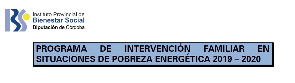 CONVOCATORIA Y BASES DEL  PROGRAMA DE INTERVENCIÓN FAMILIAR EN SITUACIONES DE POBREZA ENERGÉTICA,