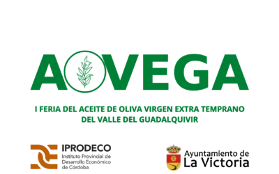 La Victoria celebrará AOVEGA  I Feria del Aceite Virgen Extra temprano del Valle del Guadalquivir