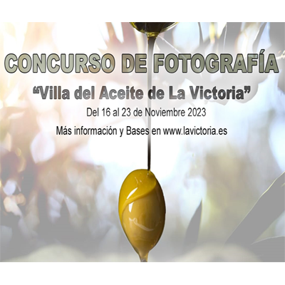 Concurso de fotografía «Villa del aceite de La Victoria»